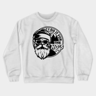 I do it for the Ho's Funny Christmas, Santa Design Crewneck Sweatshirt